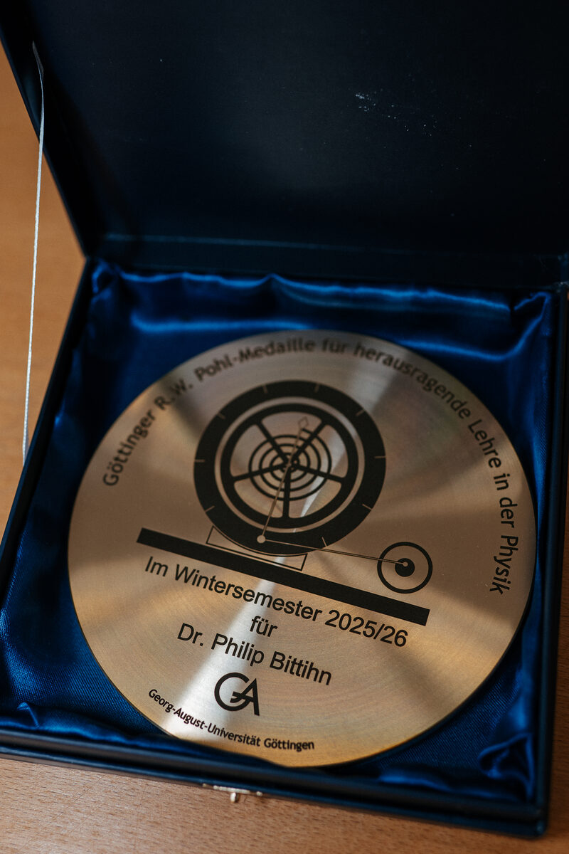 The R. W. Pohl medal for outstanding teaching in physics, awarded to Philip Bittihn by the Faculty of Physics, University of Göttingen.